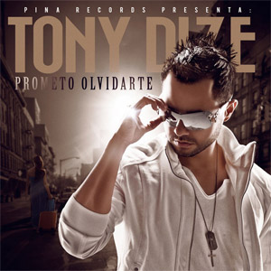 Disco Prometo Olvidarte de Tony Dize