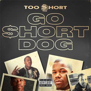 Disco Go $hort Dog de Too Short
