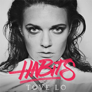 Disco Habits  de Tove Lo