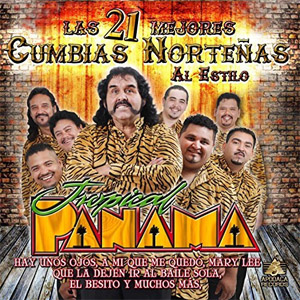Disco Las 21 Mejores Cumbias Norteñas al Estilo de Tropical Panamá