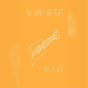 Disco House Of Gold  de Twenty One Pilots