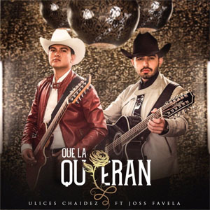 Disco Que La Quieran de Ulices Chaidez