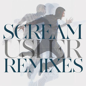 Disco Scream (Remixes) de Usher