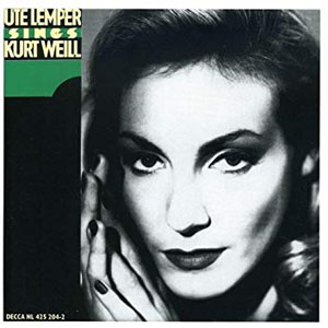 Disco Weill: Ute Lemper Sings Kurt Weill de Ute Lemper