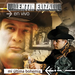 Disco Mi Última Bohemia En Vivo 3 de Valentín Elizalde
