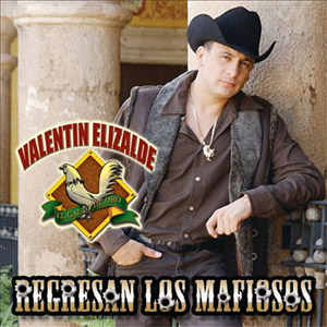 Disco Regresan Los Mafiosos de Valentín Elizalde