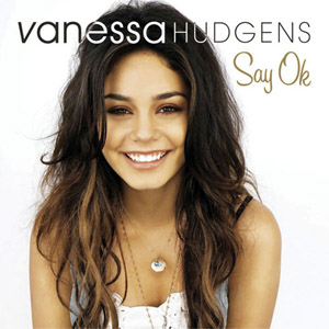 Disco Say Ok de Vanessa Hudgens