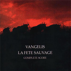Disco La Fete Sauvage Complete Score de Vangelis