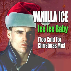 Disco Ice Ice Baby (Too Cold for Christmas Mix)  de Vanilla Ice