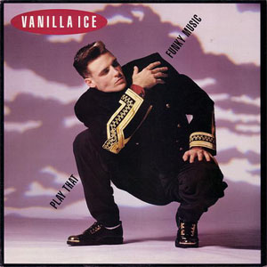 Disco Play That Funky Music de Vanilla Ice