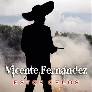 Disco Estos Celos de Vicente Fernández