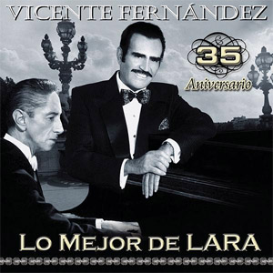 Disco Lo Mejor de Lara de Vicente Fernández