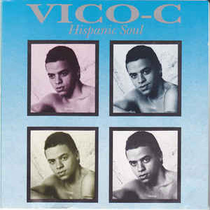 Disco Hispanic Soul de Vico C