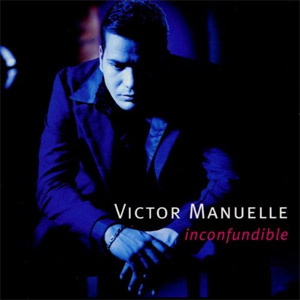 Disco Inconfundible de Víctor Manuelle
