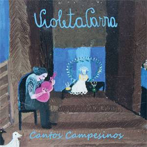 Disco Cantos Campesinos de Violeta Parra