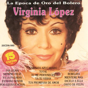 Disco La Época De Oro Del Bolero de Virginia López