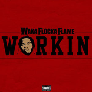 Disco Workin  de Waka Flocka Flame