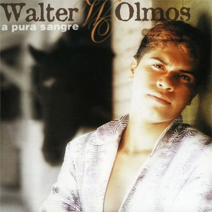 Disco A Pura Sangre de Walter Olmos