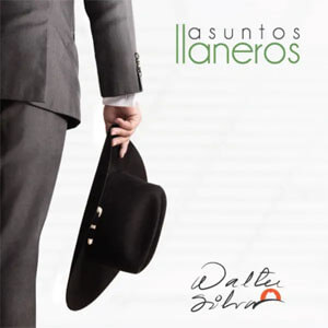 Disco Asuntos Llaneros de Walter Silva