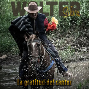 Disco La Gratitud del Cantor de Walter Silva