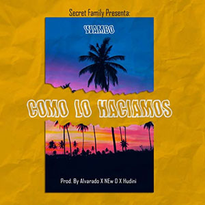 Disco Como Lo Hacíamos de Wambo El Mafiaboy