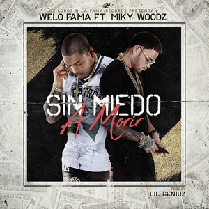 Disco Sin Miedo A Morir de Welo Fama