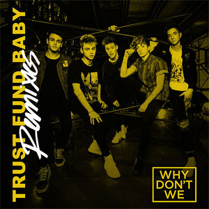 Disco Trust Fund Baby (Remixes) de Why Don't We