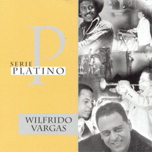 Disco Serie Platino de Wilfrido Vargas