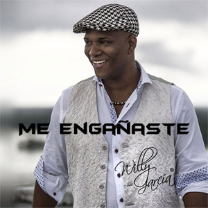Disco Me Engañaste de Willy García