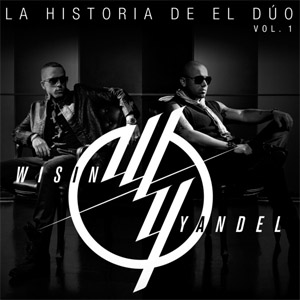 Disco La Historia De El Dúo, Volumen 1 de Wisin y Yandel