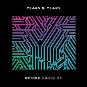 Disco Desire (Remix) - EP de Years & Years