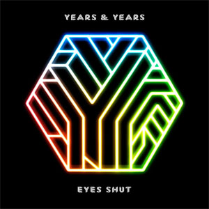 Disco Eyes Shut  de Years & Years