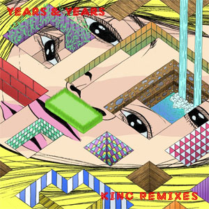 Disco King (Remixes) de Years & Years