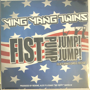 Disco Fist Pump, Jump Jump de Ying Yang Twins