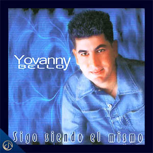 Álbum Sigo Siendo El Mismo de Yovanny Bello