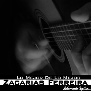 Disco Lo Mejor De Lo Mejor de Zacarias Ferreira
