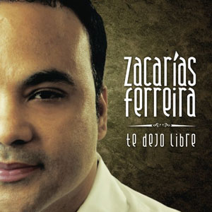 Disco Te Dejo Libre de Zacarias Ferreira