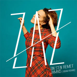 Disco On s'en Remet Jamais (Yidam Remix) de Zaz