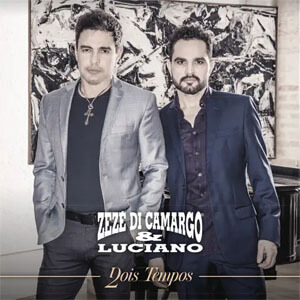 Disco Dois Tempos de Zezé Di Camargo  & Luciano